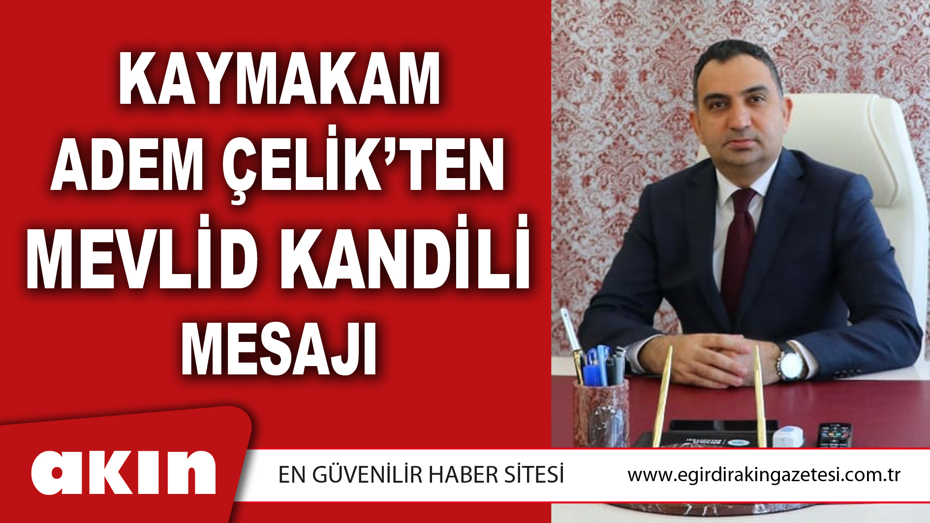 Kaymakam Adem Çelik’ten Mevlid Kandili Mesajı