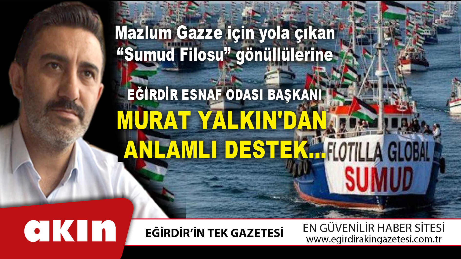 eğirdir haber,akın gazetesi,egirdir haberler,son dakika,Yalkın'dan Sumud Filosuna Destek