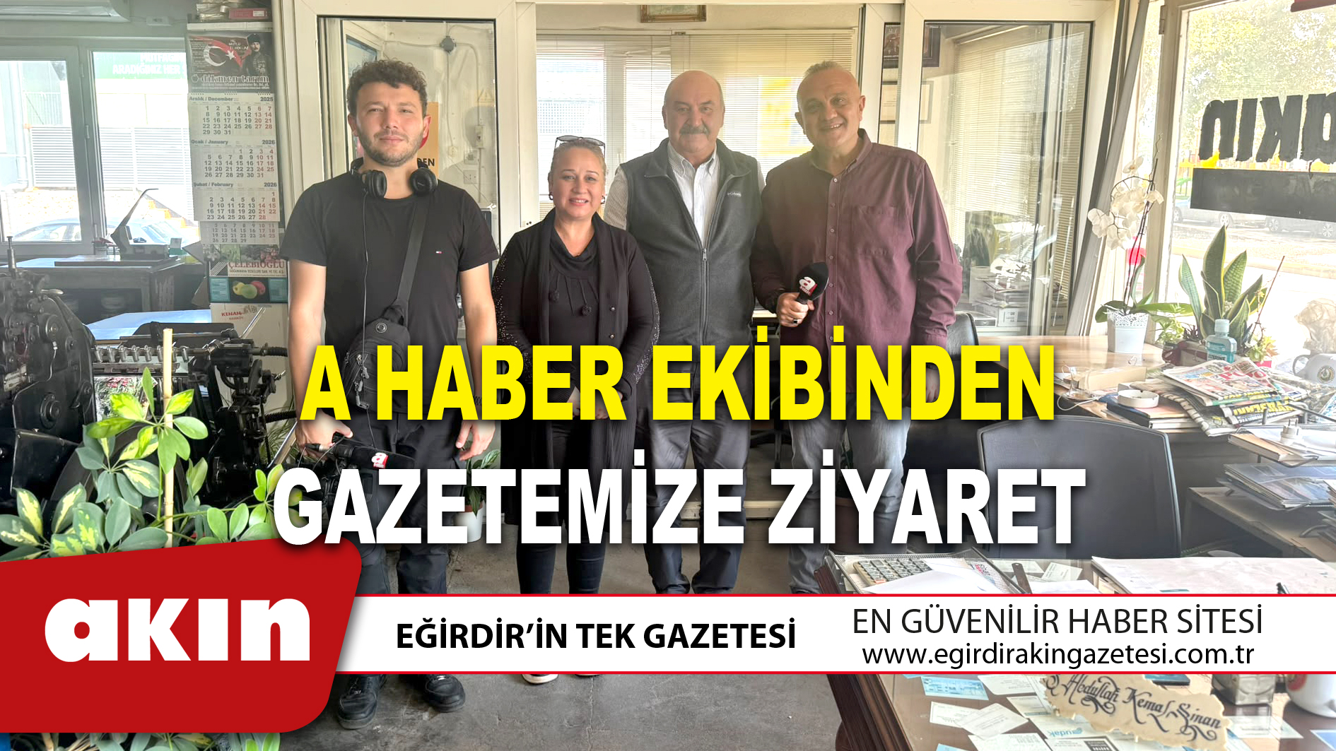 A HABER EKİBİNDEN GAZETEMİZE ZİYARET
