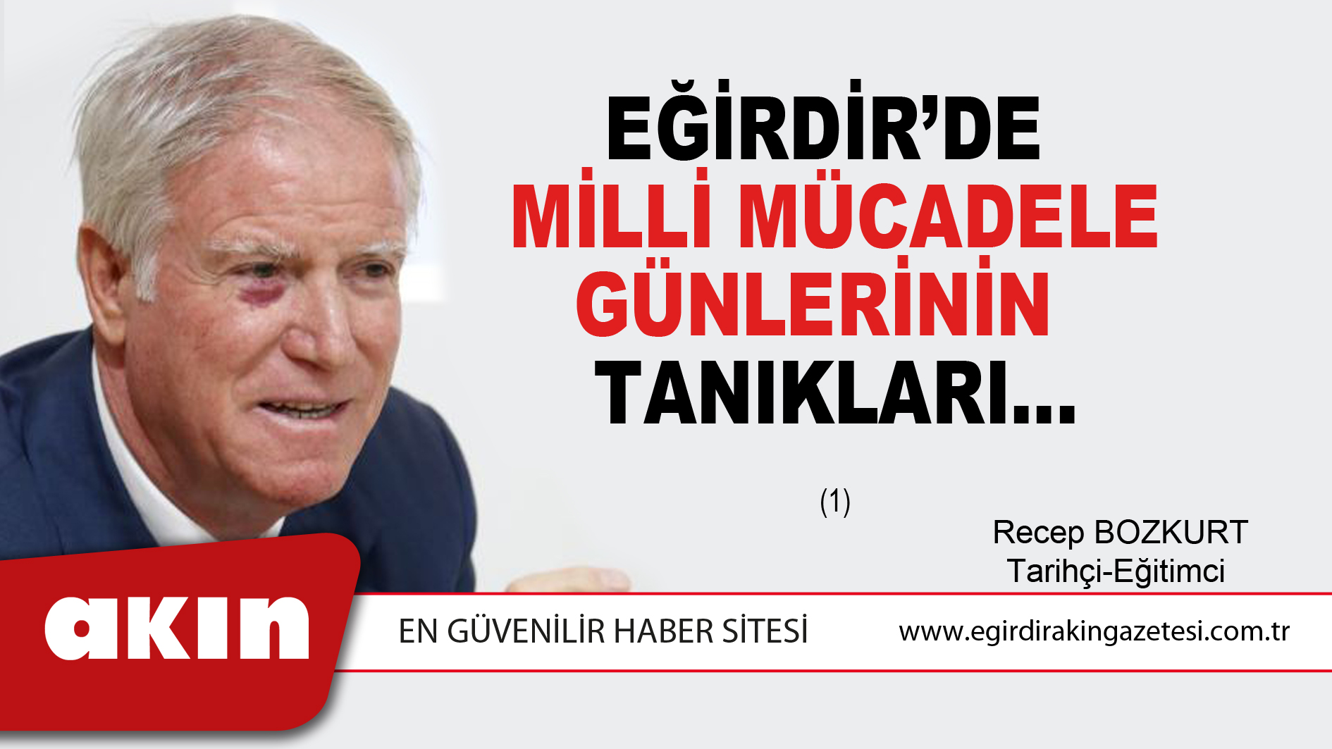 Eğirdir’de Milli  Mücadele Günlerinin  Tanıkları… (1)