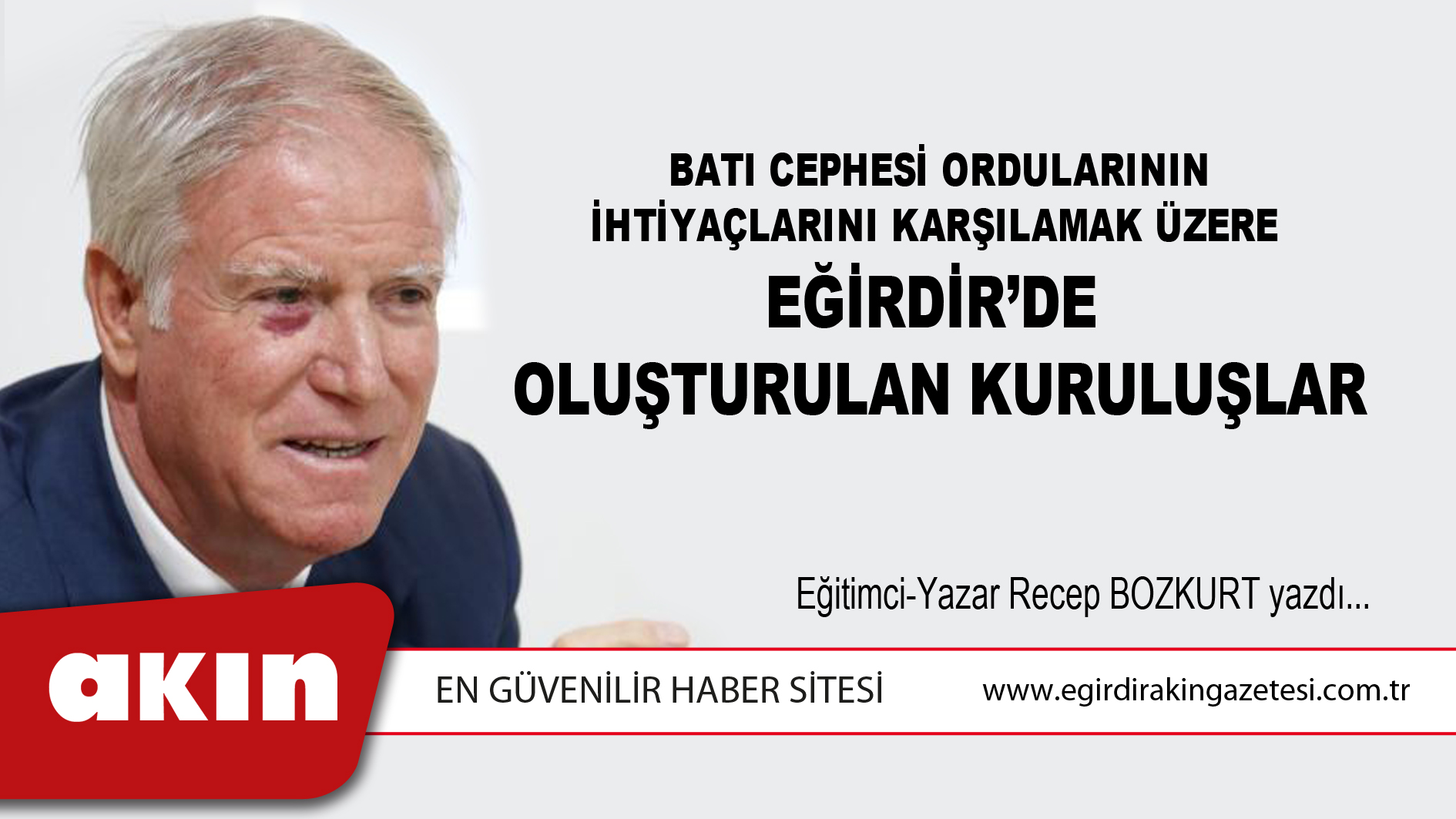 Batı Cephesi Ordularının İhtiyaçlarını Karşılamak Üzere  Eğirdir’de Oluşturulan Kuruluşlar