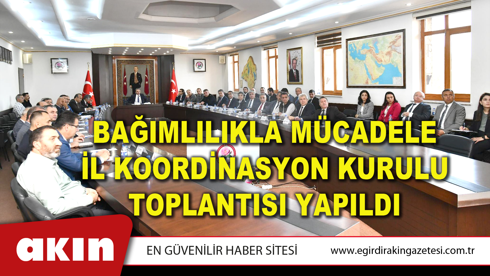 BAĞIMLILIKLA MÜCADELE İL KOORDİNASYON KURULU TOPLANTISI YAPILDI