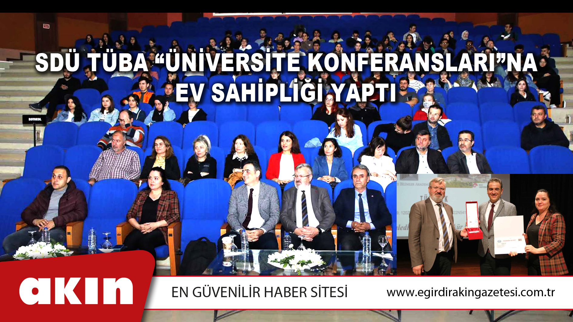 eğirdir haber,akın gazetesi,egirdir haberler,son dakika,SDÜ TÜBA “Üniversite Konferansları”na Ev Sahipliği Yaptı