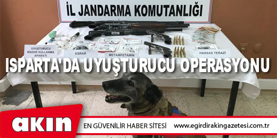 Isparta'da Uyuşturucu Operasyonu