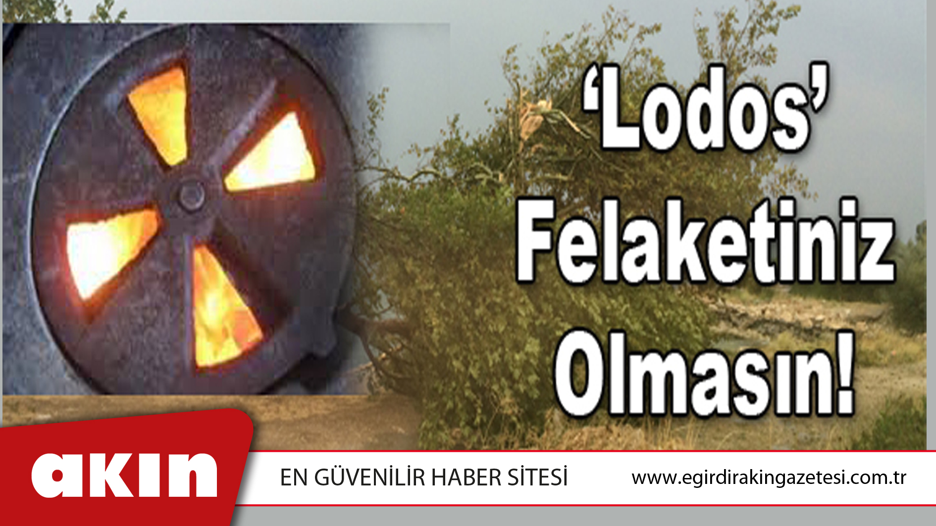 LODOS FELAKETİNİZ OLMASIN!!!
