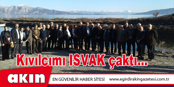 Kıvılcımı ISVAK çaktı...