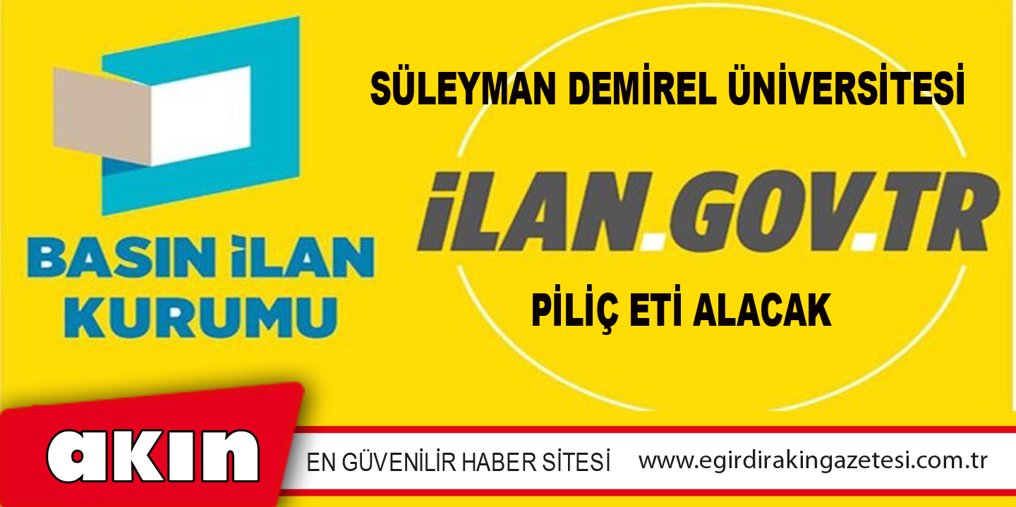 Süleyman Demirel Üniversitesi Piliç Eti Alacak