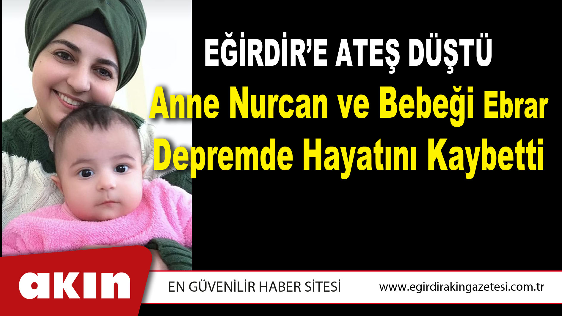 EĞİRDİR’E ATEŞ DÜŞTÜ