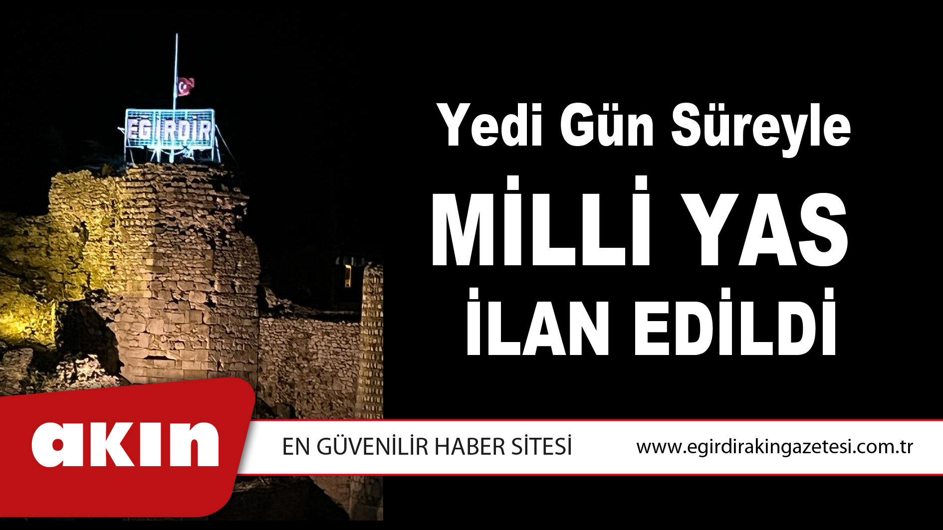Milli Yas İlan Edildi	