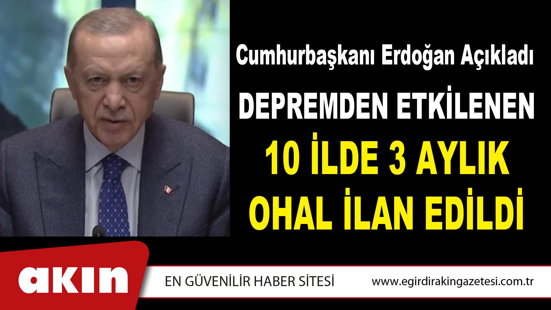 Depremden Etkilenen 10 İlde 3 Aylık OHAL İlan Edildi