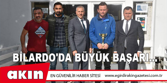 Bilardo'da Büyük Başarı…