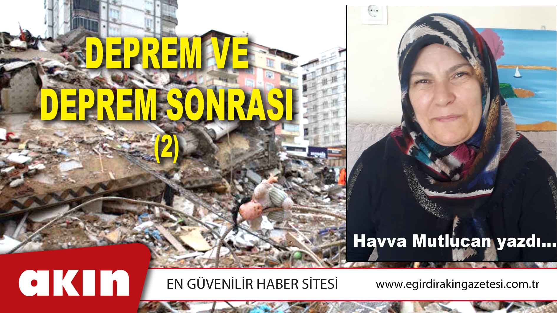 eğirdir haber,akın gazetesi,egirdir haberler,son dakika,DEPREM VE DEPREM SONRASI (2)