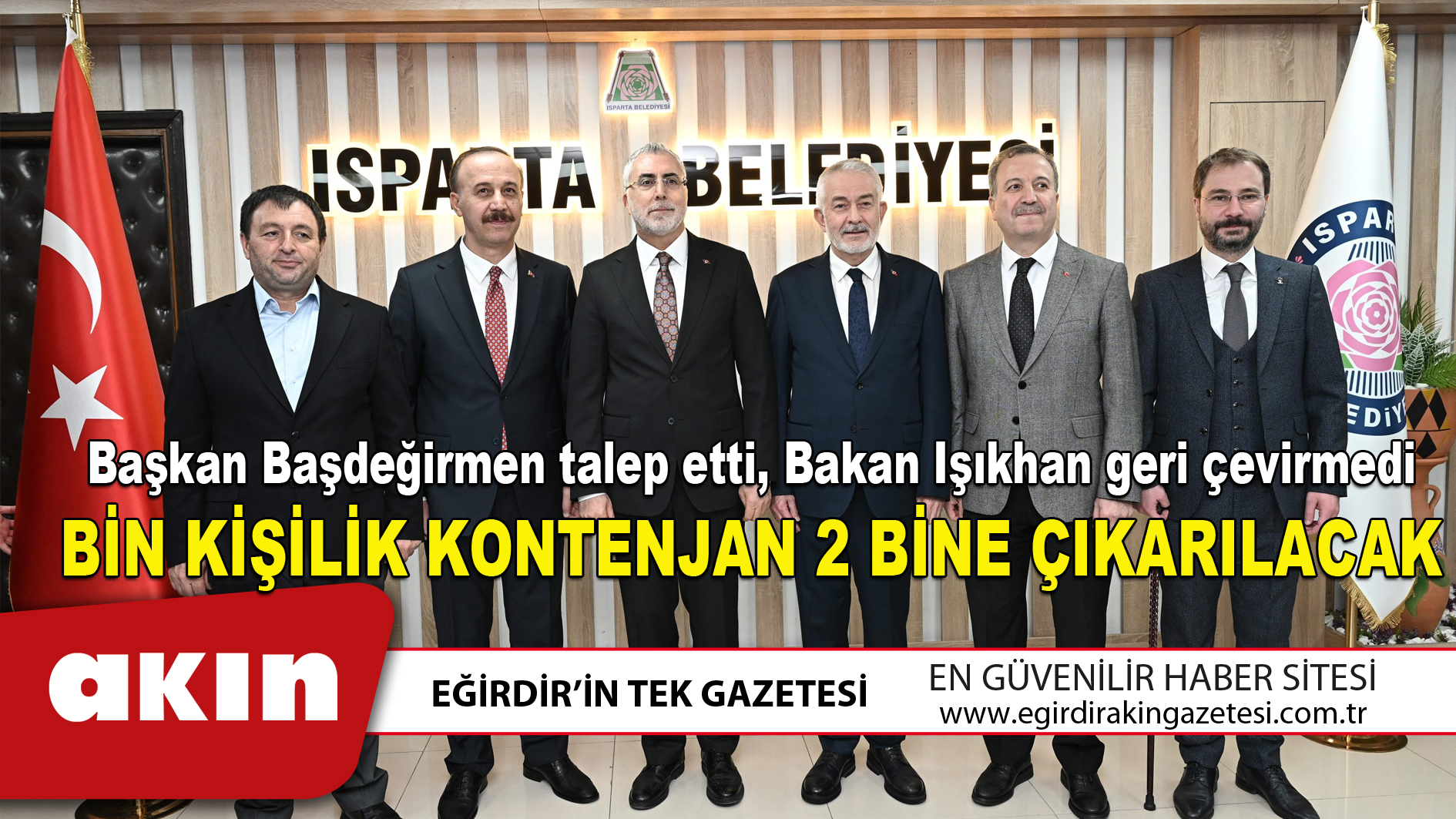 eğirdir haber,akın gazetesi,egirdir haberler,son dakika,Başkan Başdeğirmen talep etti Bakan Işıkhan geri çevirmedi
