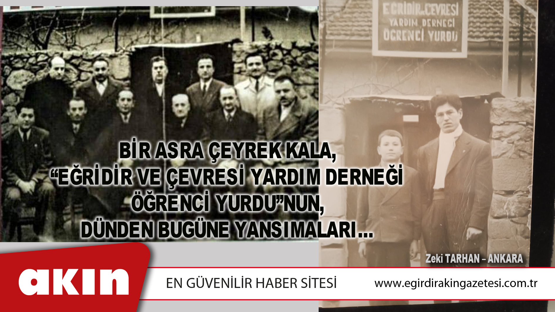 eğirdir haber,akın gazetesi,egirdir haberler,son dakika,Bir Asra Çeyrek Kala,”Eğridir Ve Çevresi Yardım Derneği Öğrenci Yurdu”Nun, Dünden Bugüne Yansımaları… (1. Bölüm)