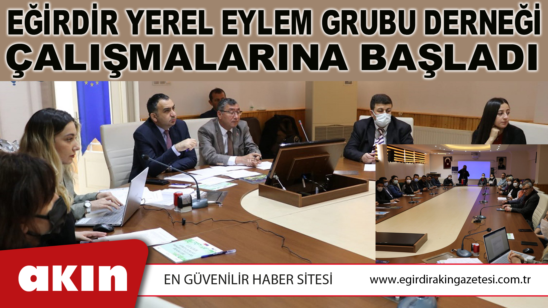 EĞİRDİR YEREL EYLEM GRUBU DERNEĞİ ÇALIŞMALARINA BAŞLADI