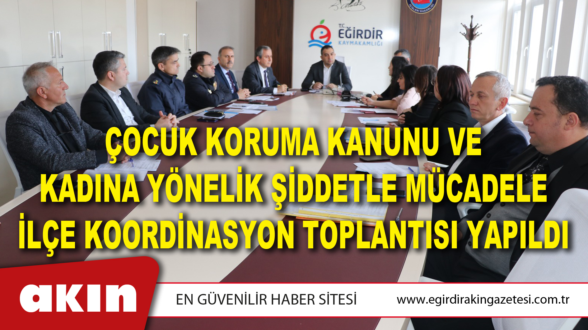 Çocuk Koruma Kanunu Ve Kadına Yönelik Şiddetle Mücadele İlçe Koordinasyon Toplantısı Yapıldı