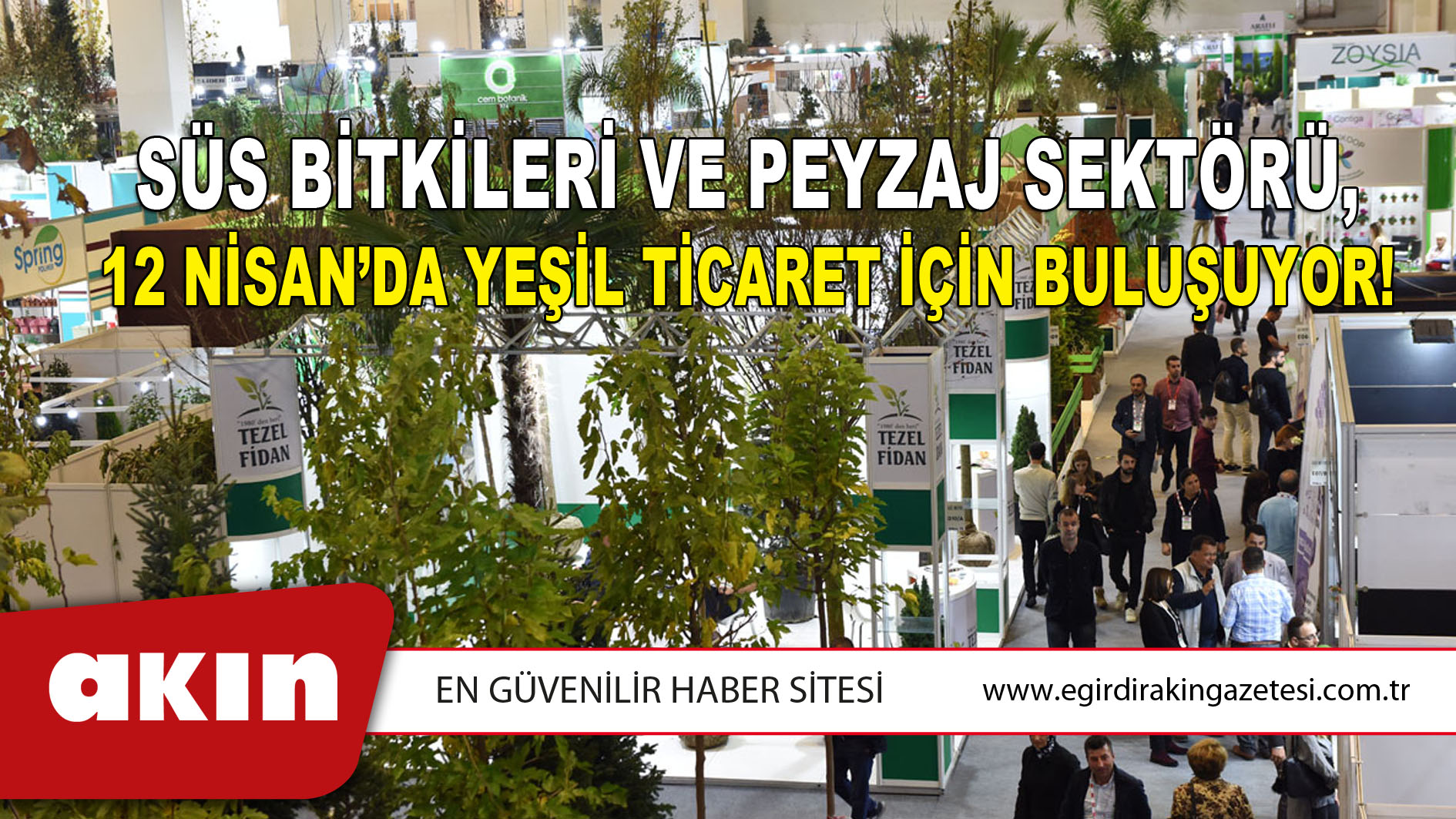 Isparta’dan ERKEN Tarım, The Flower and Plant Show Fuarında