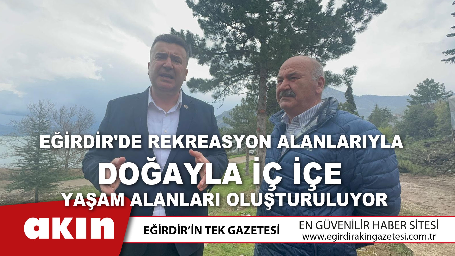Eğirdir'de Rekreasyon Alanlarıyla Doğayla İç İçe Yaşam Alanları Oluşturuluyor