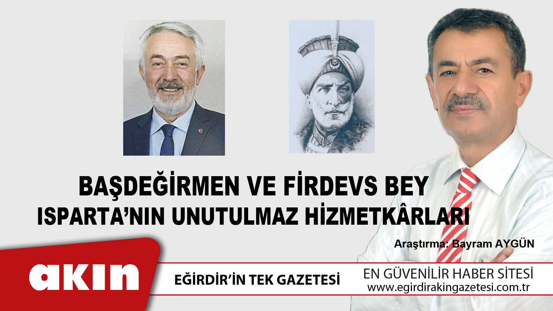Başdeğirmen Ve Firdevs Bey – Isparta’nın Unutulmaz Hizmetkârları