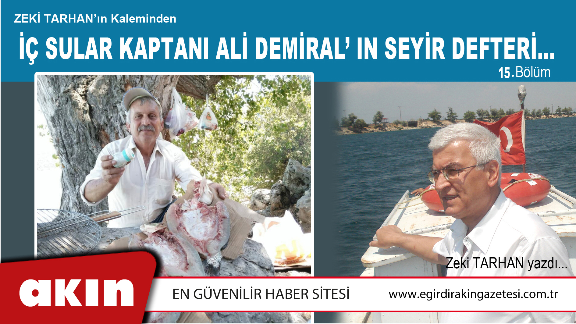 İÇ SULAR KAPTANI ALİ DEMİRAL’IN SEYİR DEFTERİ…(15.Bölüm)