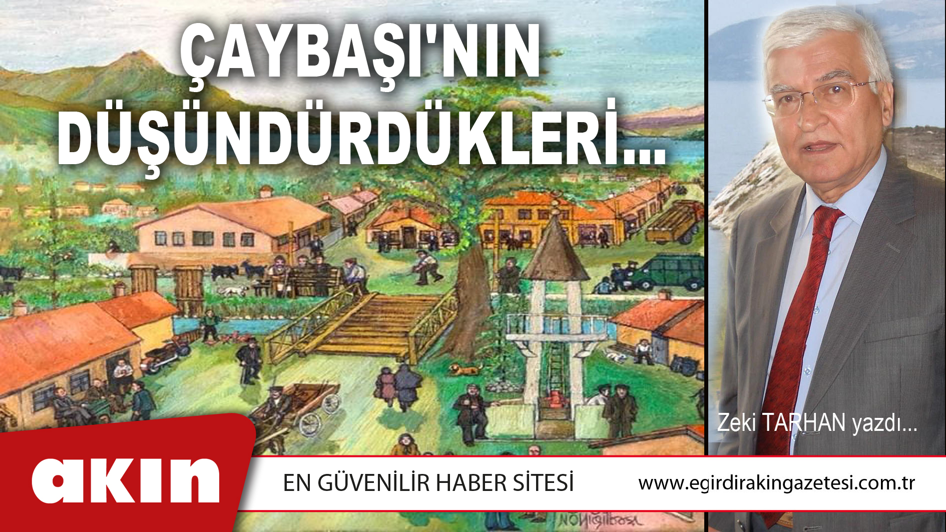 ÇAYBAŞI'NIN DÜŞÜNDÜRDÜKLERİ...