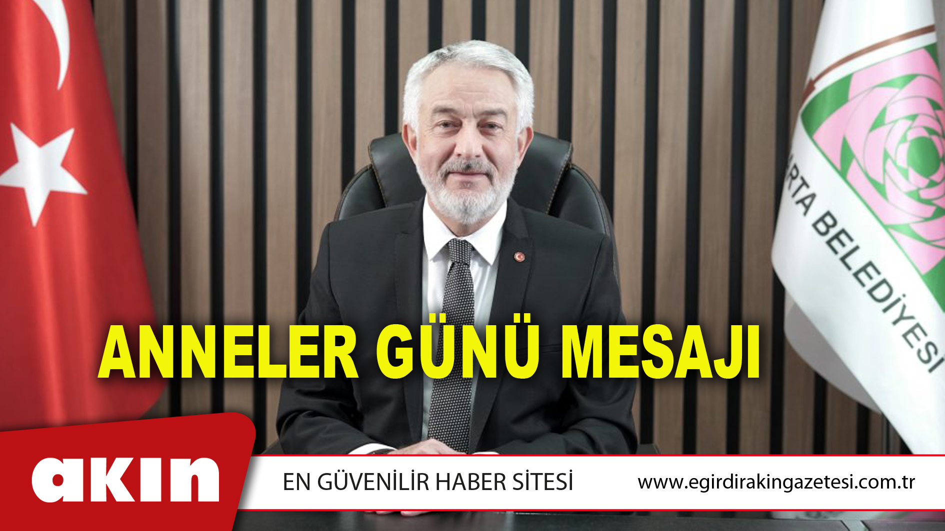 Isparta Belediye Başkanı Şükrü Başdeğirmen’den Anneler Günü Mesajı
