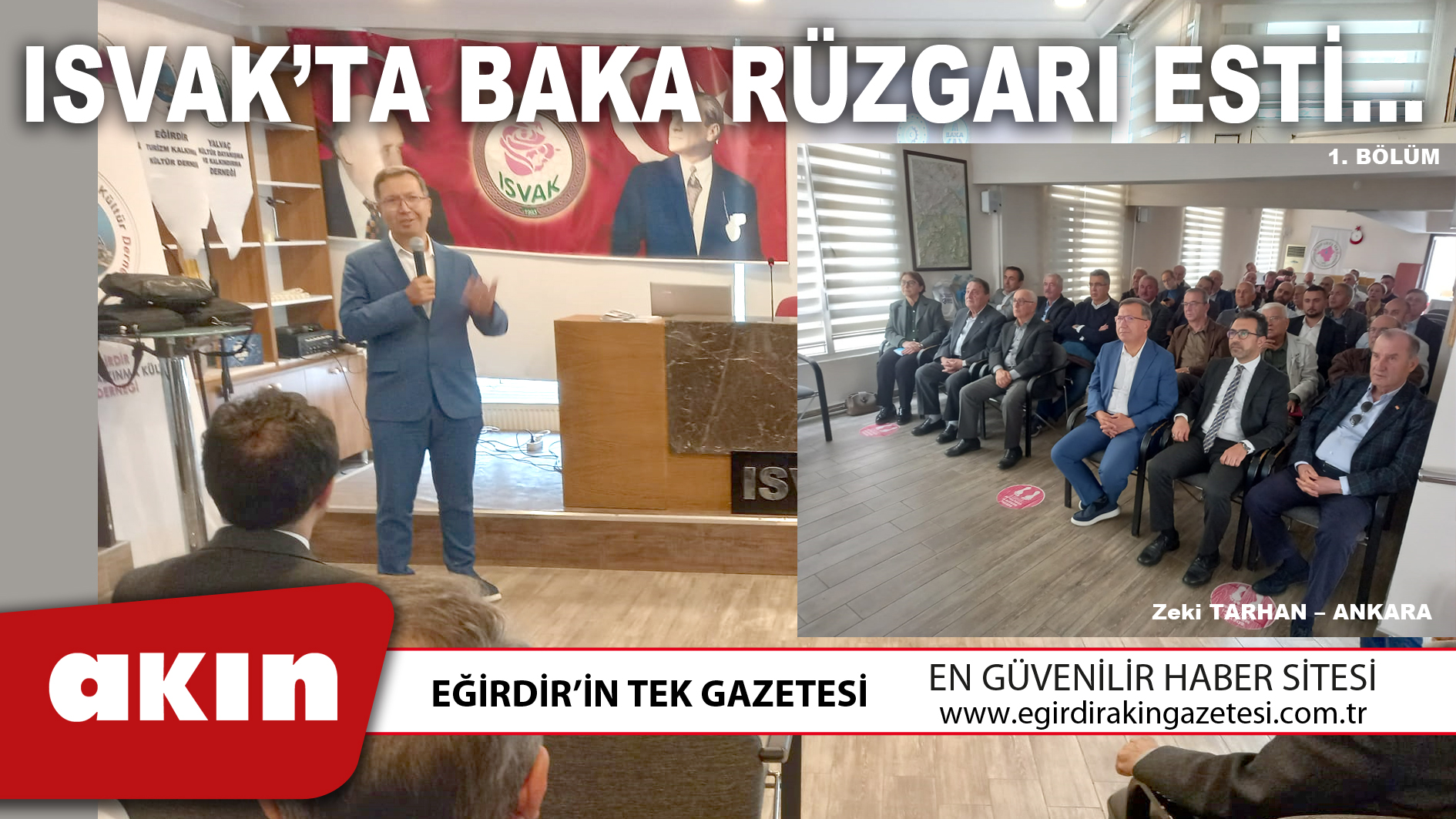 ISVAK’TA BAKA RÜZGARI ESTİ… (1. Bölüm)