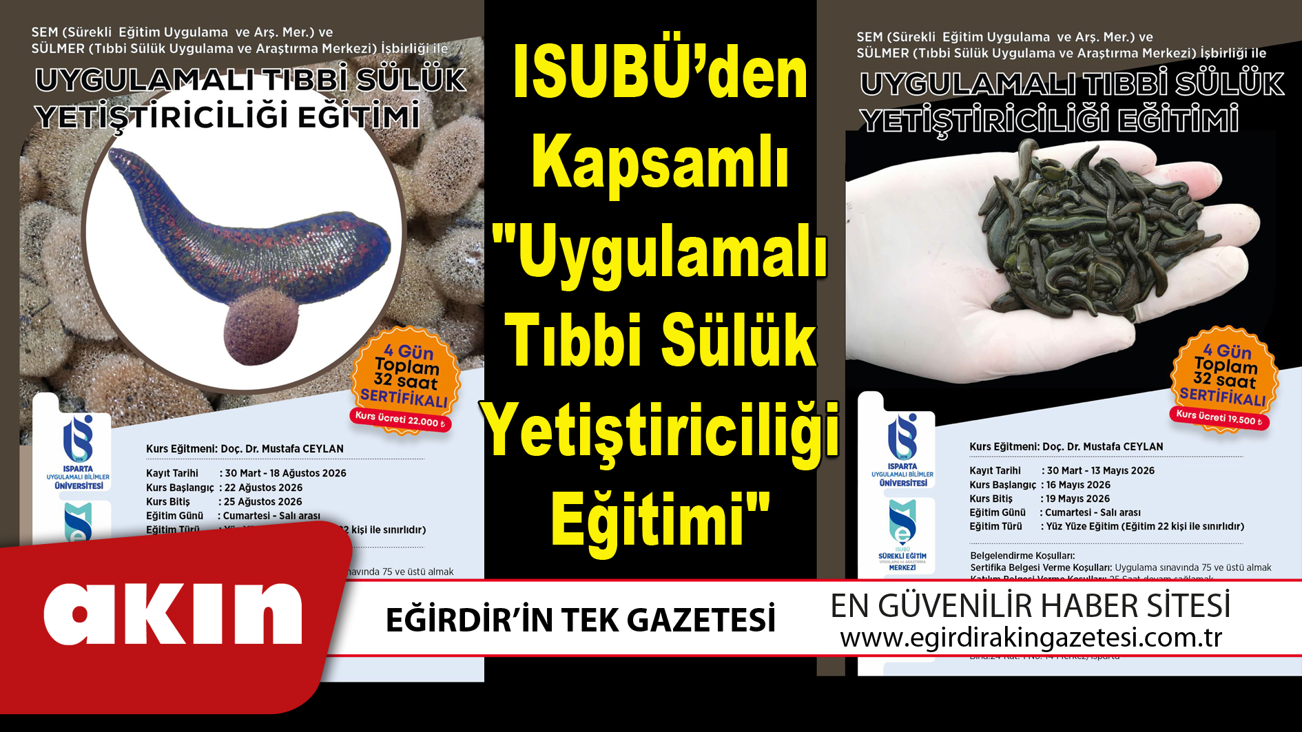 eğirdir haber,akın gazetesi,egirdir haberler,son dakika,ISUBÜ’den Kapsamlı "Uygulamalı Tıbbi Sülük Yetiştiriciliği Eğitimi"