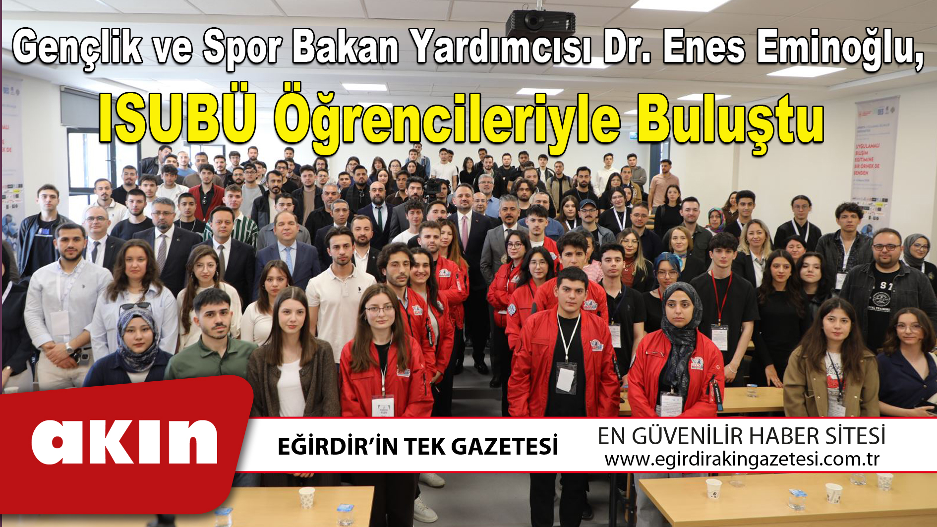 Gençlik ve Spor Bakan Yardımcısı Dr. Enes Eminoğlu ISUBÜ Öğrencileriyle Buluştu