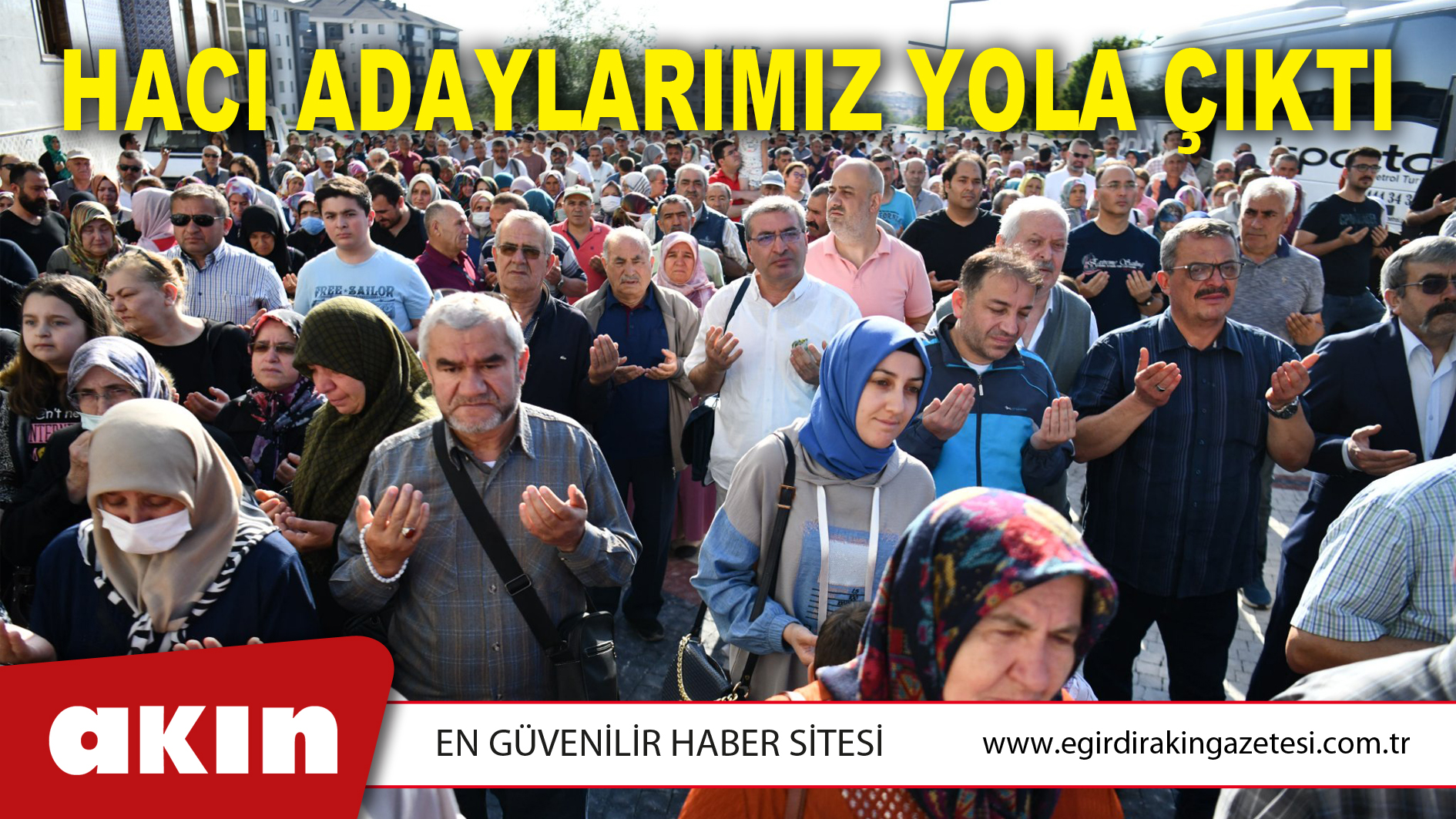 Hacı Adaylarımız Yola Çıktı