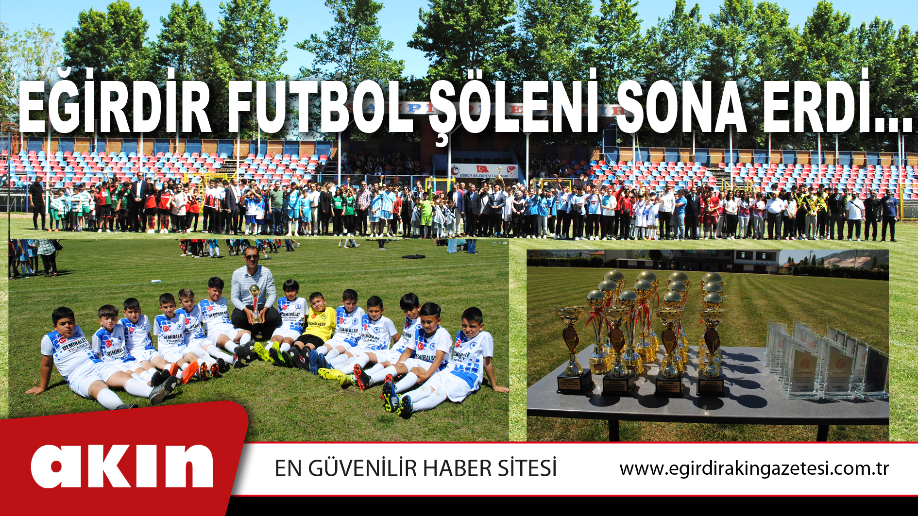EĞİRDİR FUTBOL ŞÖLENİ SONA ERDİ...