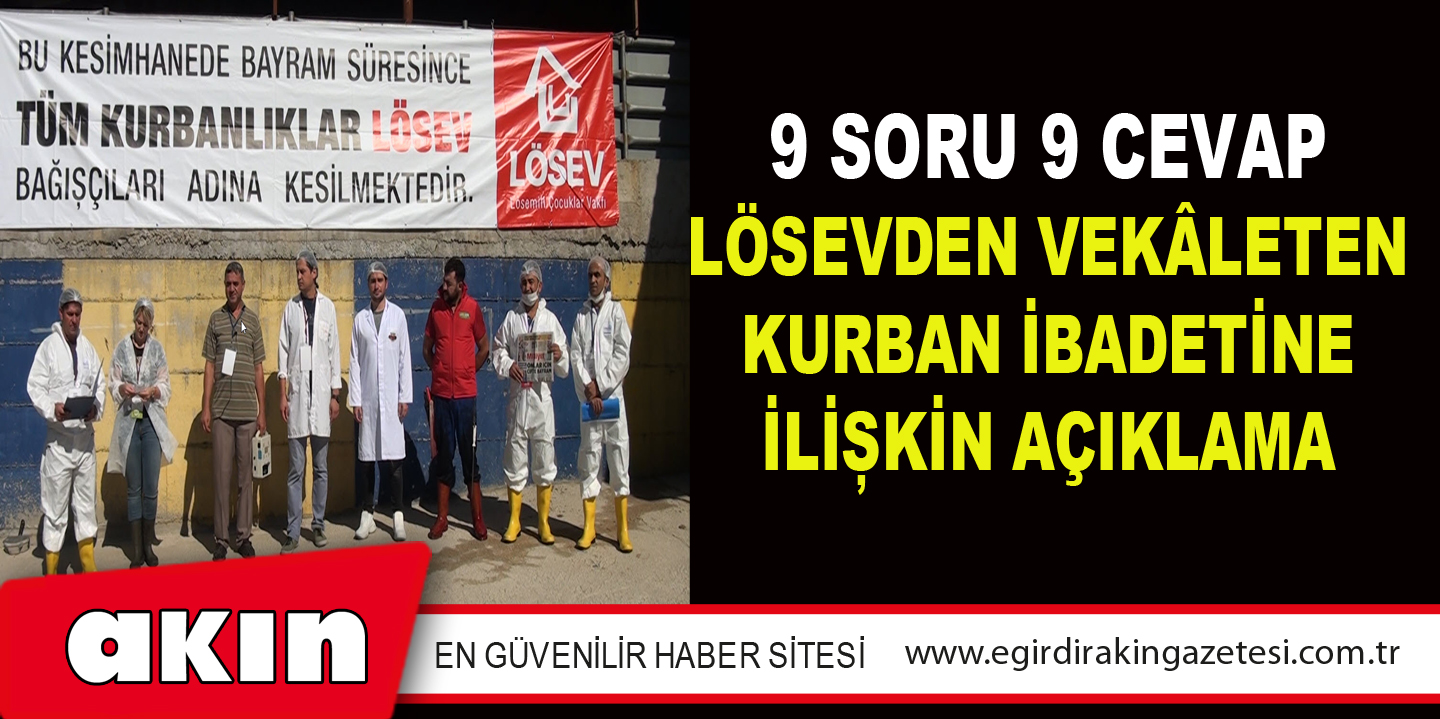 9 SORU 9 CEVAP LÖSEVDEN VEKÂLETEN KURBAN İBADETİNE İLİŞKİN AÇIKLAMA