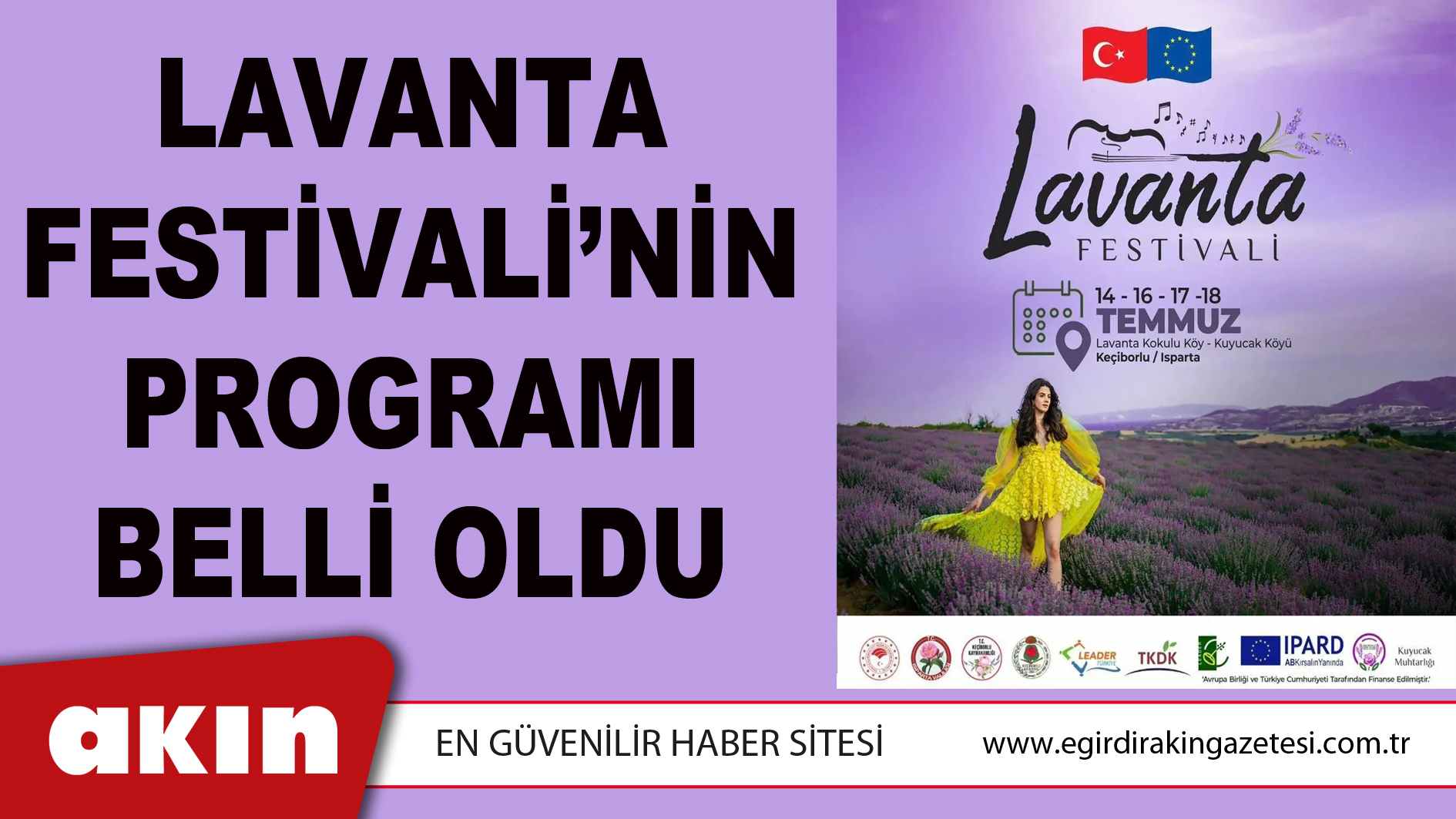 eğirdir haber,akın gazetesi,egirdir haberler,son dakika,LAVANTA FESTİVALİ’NİN PROGRAMI BELLİ OLDU