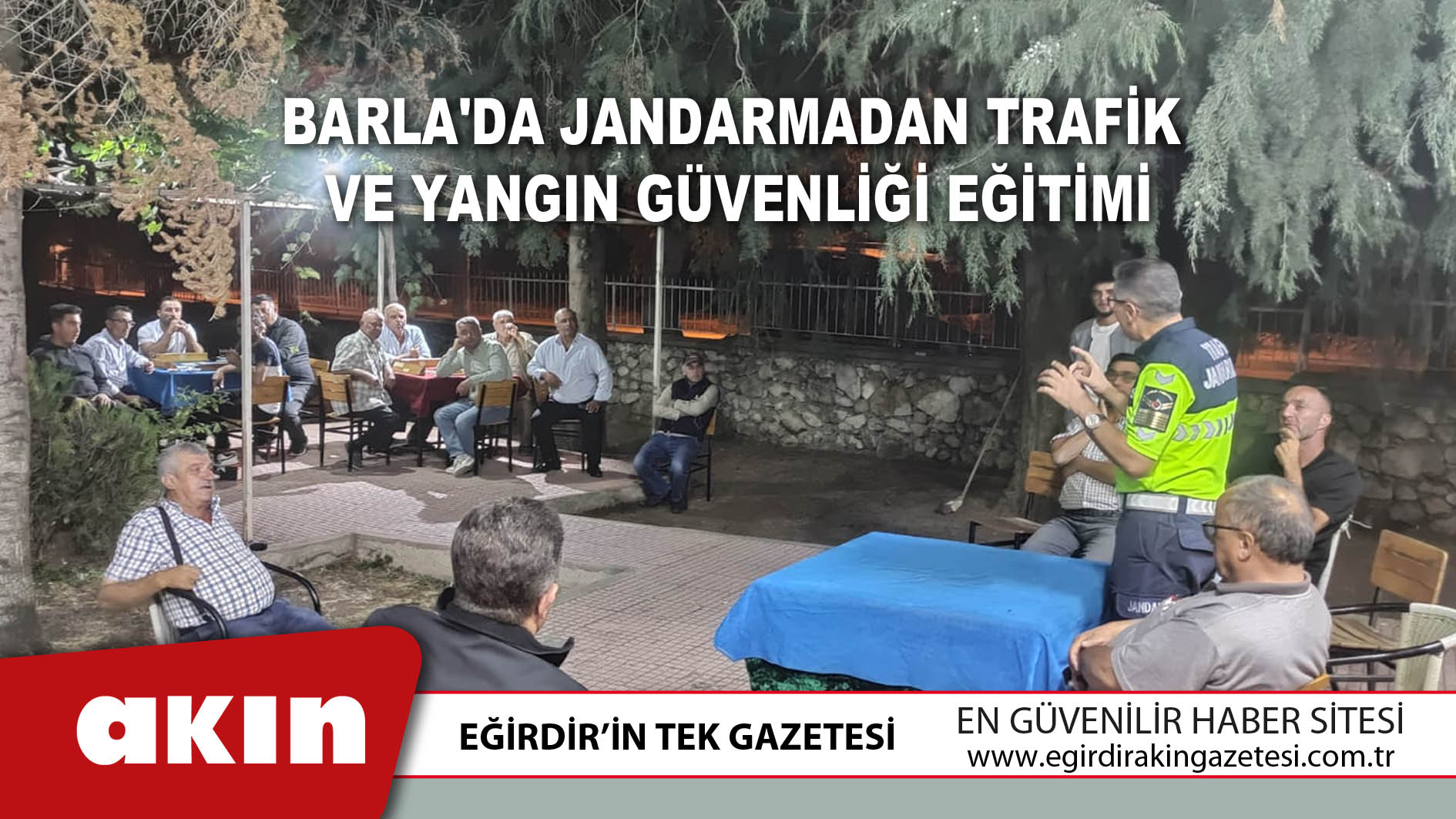 eğirdir haber,akın gazetesi,egirdir haberler,son dakika,Barla'da Jandarmadan Trafik Ve Yangın Güvenliği Eğitimi