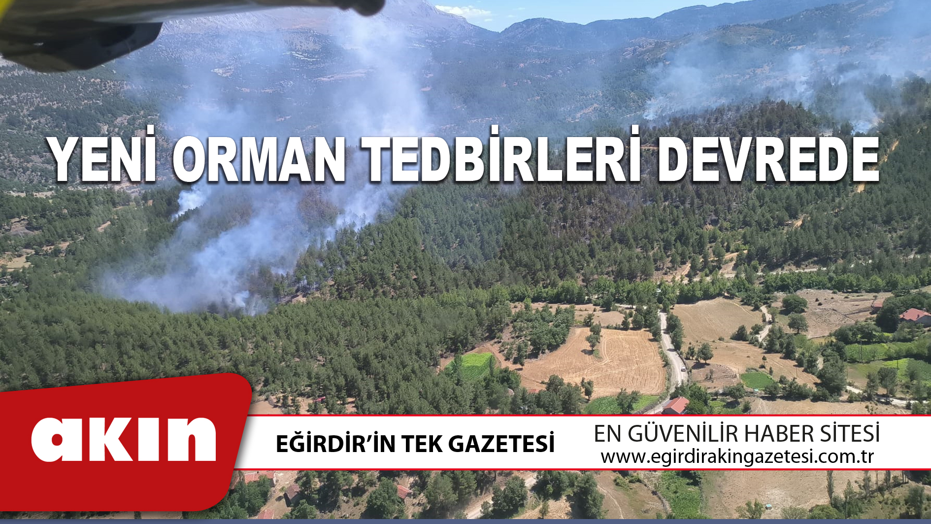 YENİ ORMAN TEDBİRLERİ DEVREDE