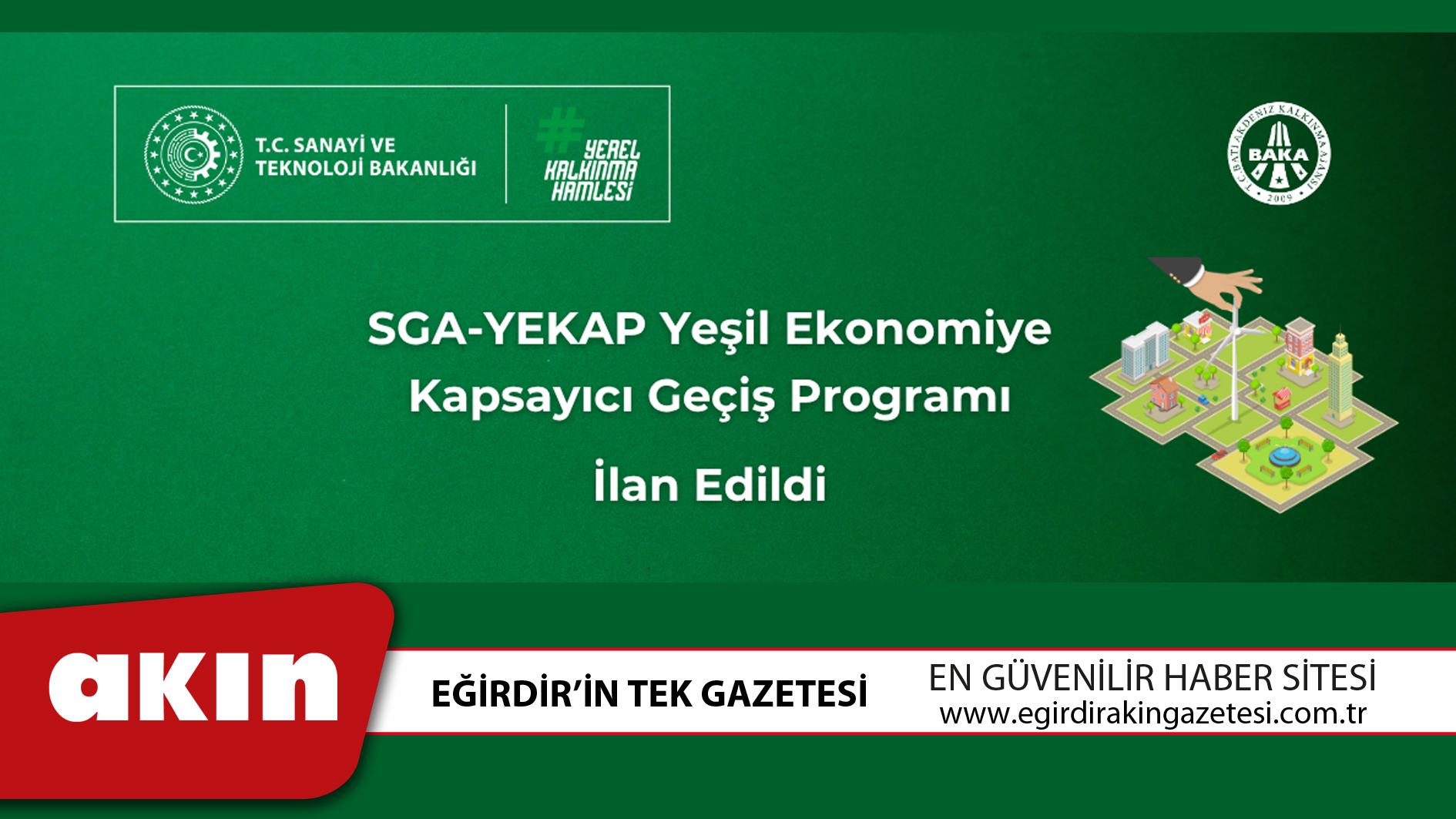 eğirdir haber,akın gazetesi,egirdir haberler,son dakika,SGA YEKAP Yeşil Ekonomiye Kapsayıcı Geçiş Programı İlan Edildi