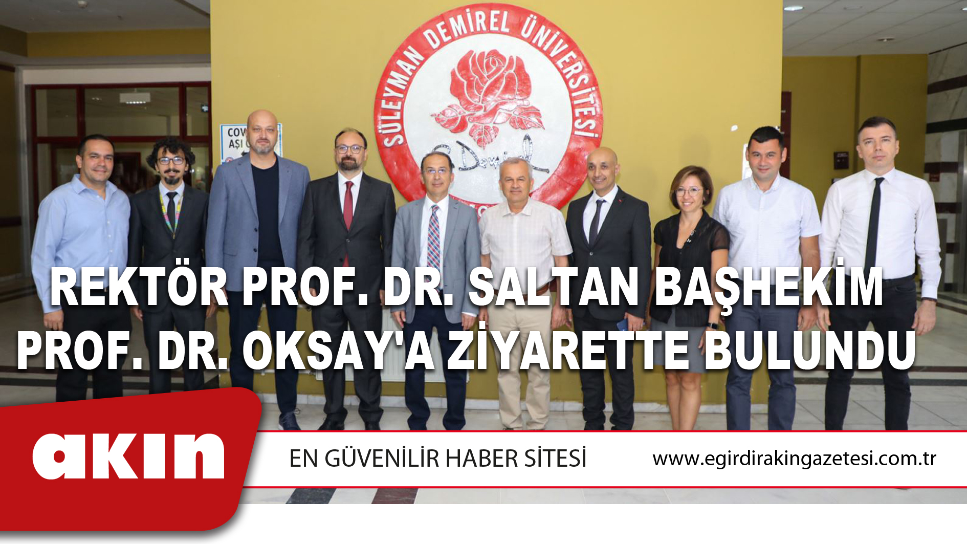 eğirdir haber,akın gazetesi,egirdir haberler,son dakika,Rektör Prof. Dr. Saltan Başhekim Prof. Dr. Oksay'a Ziyarette Bulundu