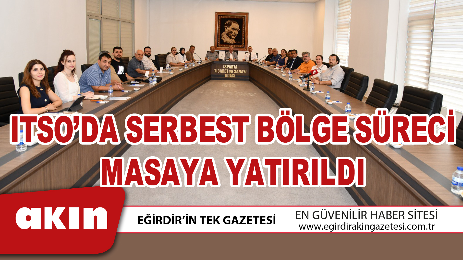 ITSO’DA SERBEST BÖLGE SÜRECİ MASAYA YATIRILDI