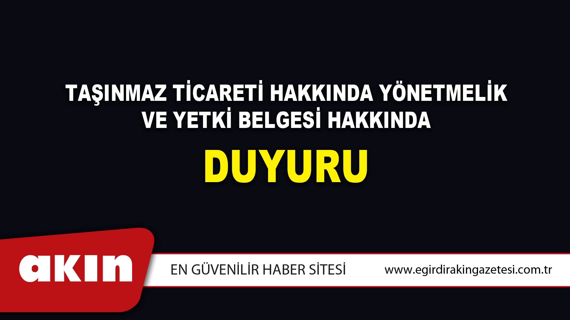 eğirdir haber,akın gazetesi,egirdir haberler,son dakika,DUYURU