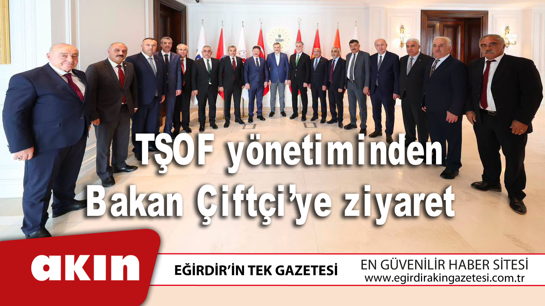 TŞOF yönetiminden Bakan Çiftçi’ye ziyaret  