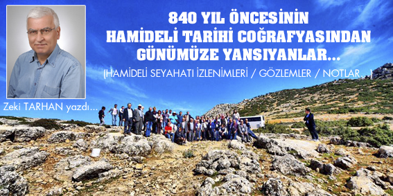 eğirdir haber,akın gazetesi,egirdir haberler,son dakika,840 YIL ÖNCESİNİN HAMİDELİ TARİHİ COĞRAFYASINDAN GÜNÜMÜZE YANSIYANLAR?
