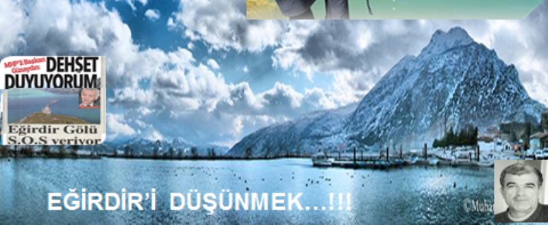 EĞİRDİR?İ DÜŞÜNMEK?!!!