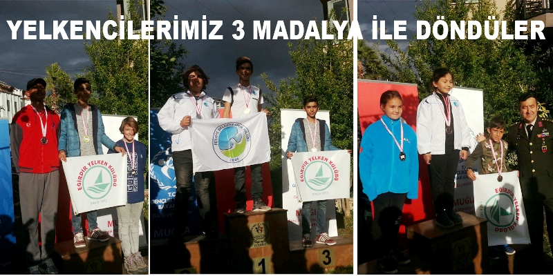 YELKENCİLERİMİZ 3 MADALYA İLE DÖNDÜLER