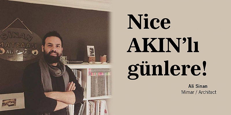 Nice AKIN?lı günlere!