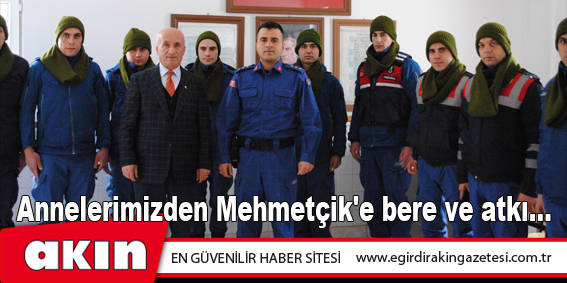 Annelerimizden Mehmetçik'e bere ve atkı...