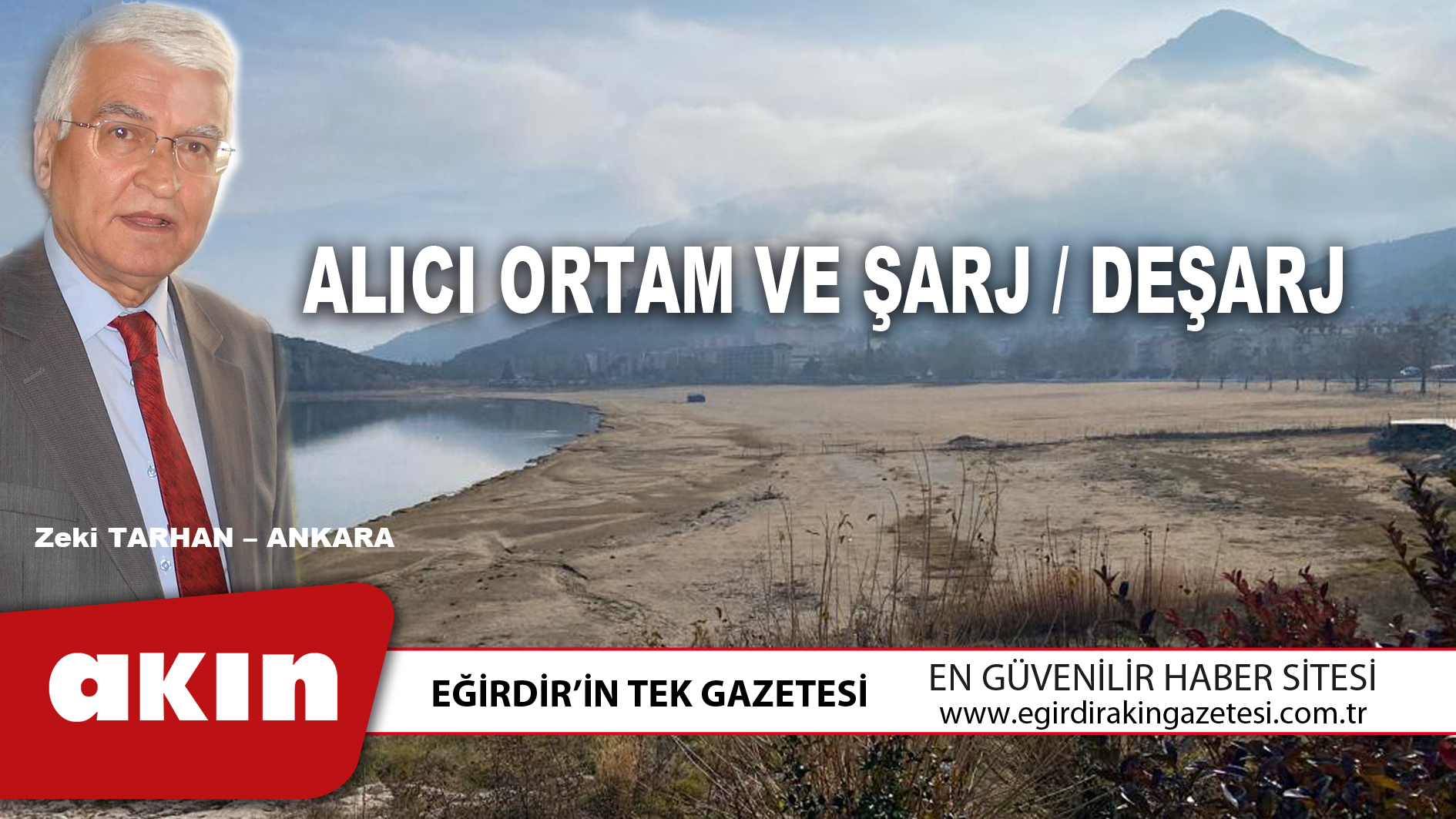 eğirdir haber,akın gazetesi,egirdir haberler,son dakika,ALICI ORTAM VE ŞARJ / DEŞARJ