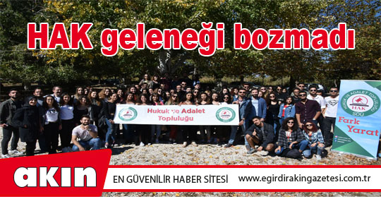 eğirdir haber,akın gazetesi,egirdir haberler,son dakika,HAK geleneği bozmadı