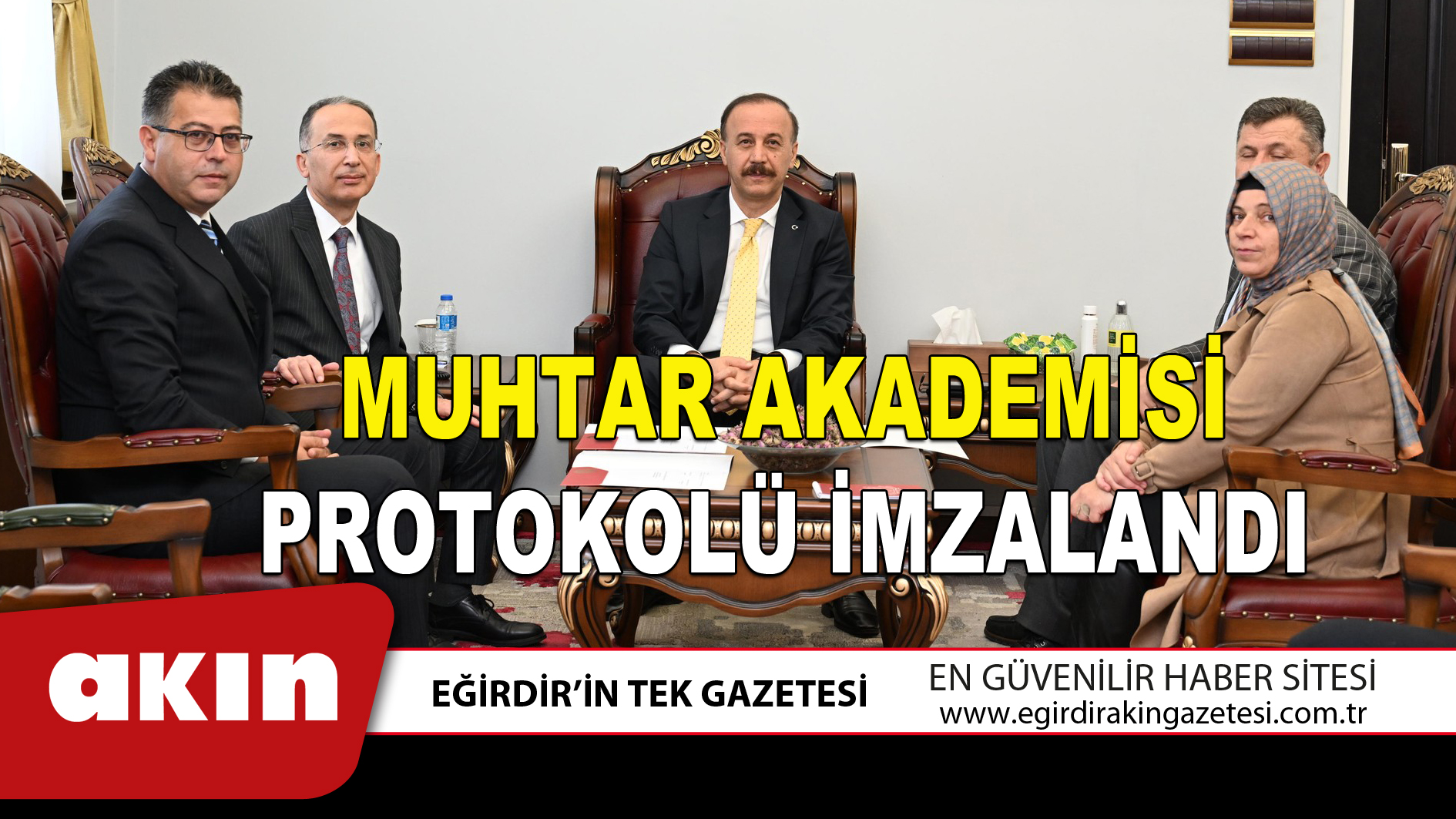 MUHTAR AKADEMİSİ PROTOKOLÜ İMZALANDI