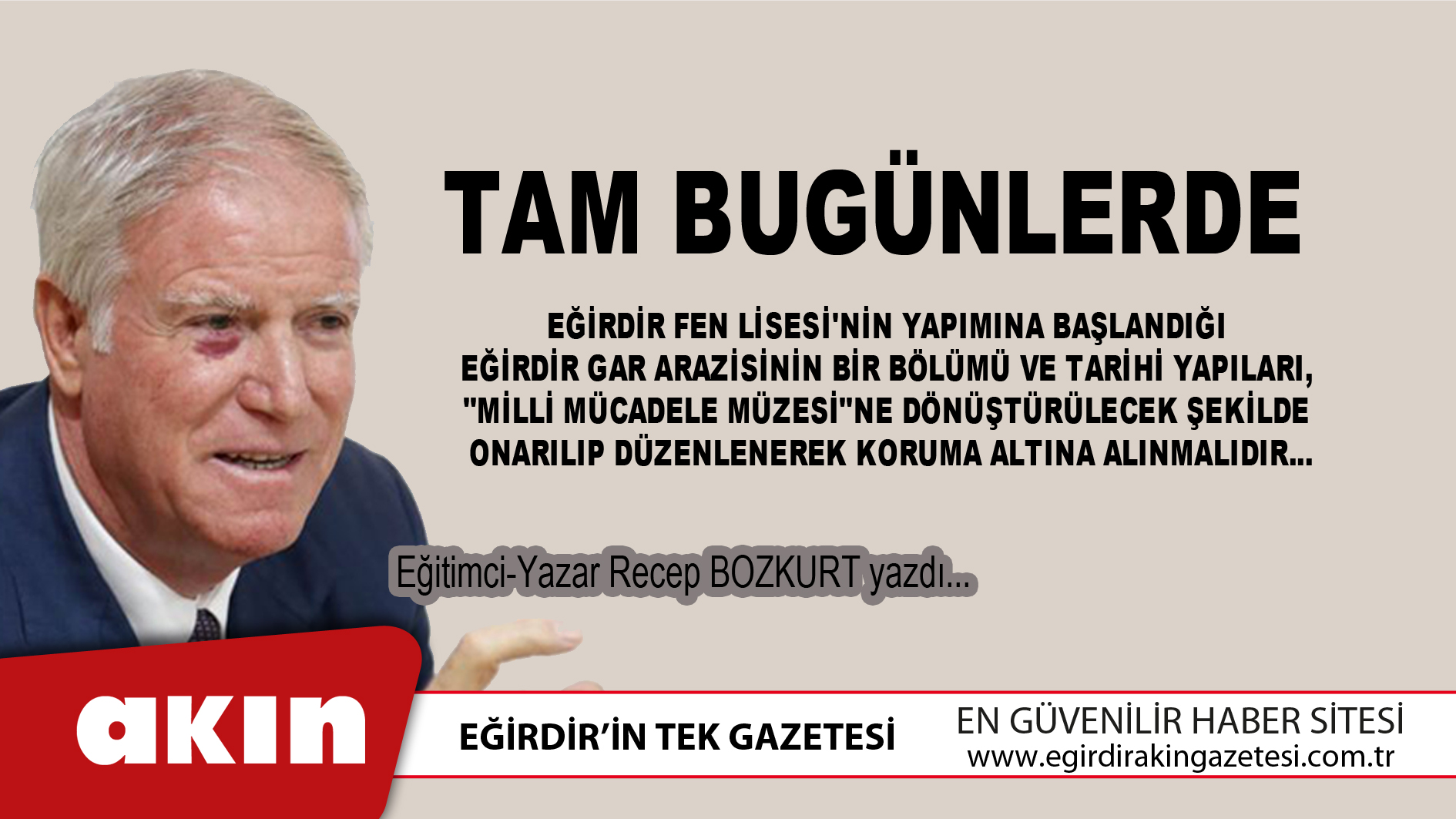 eğirdir haber,akın gazetesi,egirdir haberler,son dakika,TAM BUGÜNLERDE 