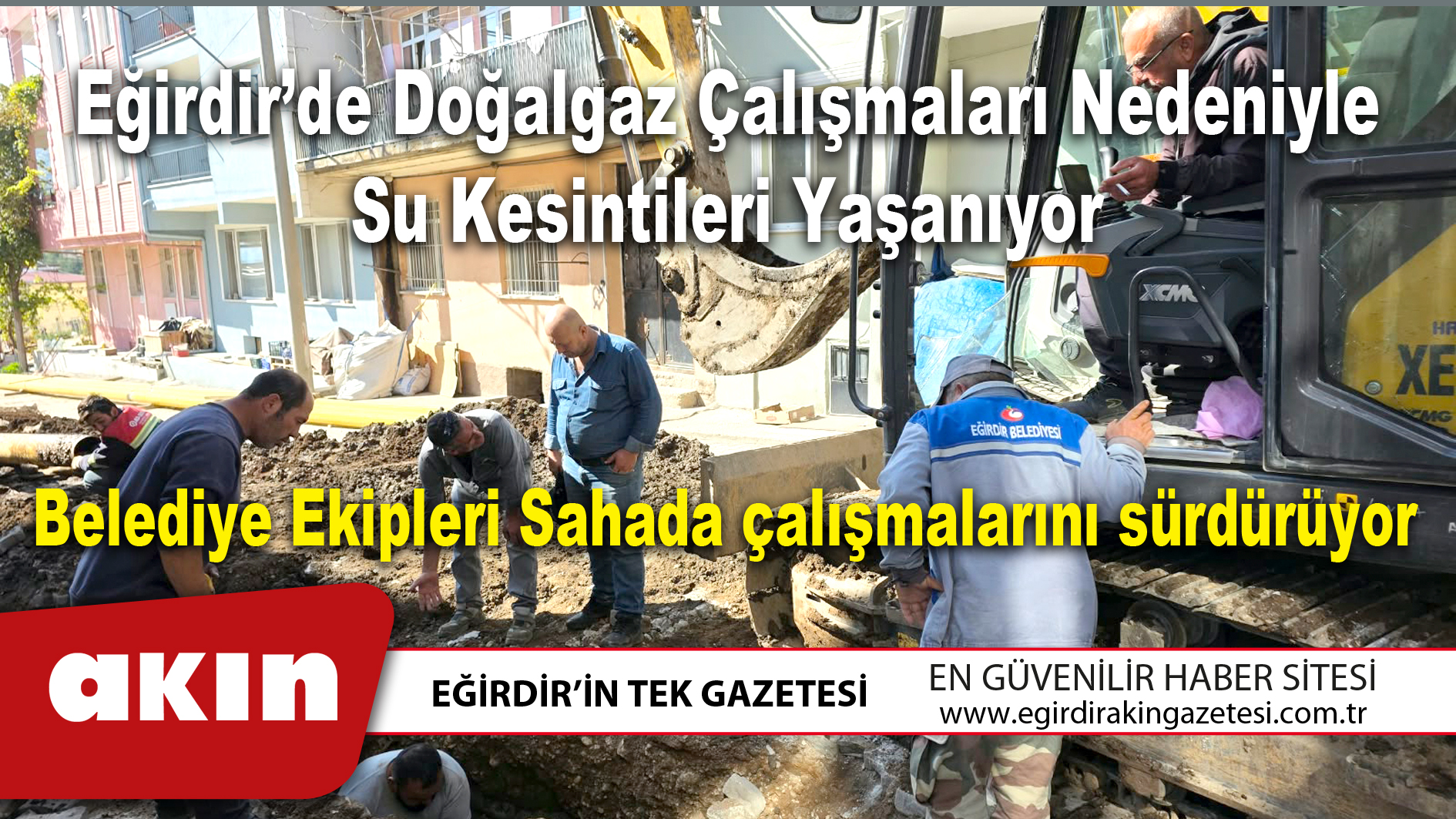 Eğirdir’de Doğalgaz Çalışmaları Nedeniyle Su Kesintileri Yaşanıyor